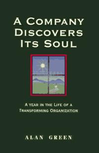 A Company Discovers Its Soul: A Year in the Life of a Transforming Organization Издательство: Berrett-Koehler Publishers, 1996 г Мягкая обложка, 189 стр ISBN 1881052524 инфо 6025b.