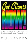 Get Clients Now! A 28-Day Marketing Program for Professionals and Consultants Издательство: AMACOM/American Management Association, 1999 г Мягкая обложка, 214 стр ISBN 0-81447-992-8 инфо 7951b.