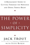 The Power of Simplicity: A Management Guide to Cutting Through the Nonsense and Doing Things Right Издательство: McGraw-Hill, 2000 г Мягкая обложка, 224 стр ISBN 0071373322 инфо 7955b.