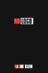 No Logo: No Space, No Choice, No Jobs Издательство: Picador, 2002 г Мягкая обложка, 528 стр ISBN 0312421435 инфо 8056b.