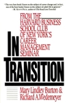In Transition: From the Harvard Business School Club of New York's Career Management Seminar Издательство: Collins, 1992 г Мягкая обложка, 272 стр ISBN 0887305717 инфо 8168b.